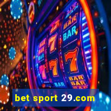 bet sport 29.com